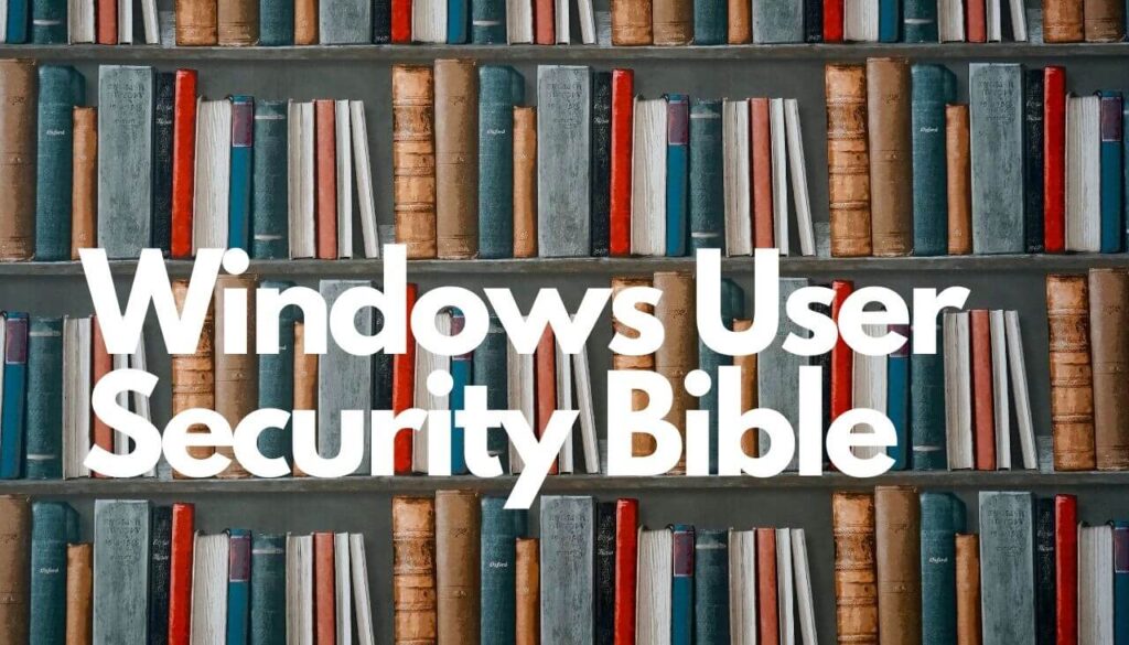 bible de la sécurité des utilisateurs windows