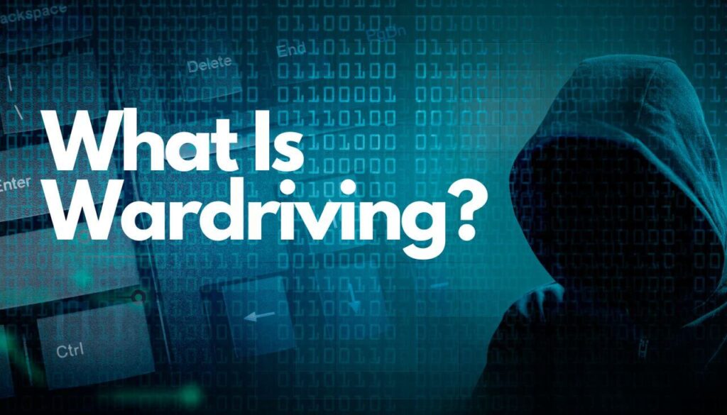 What Is Wardriving