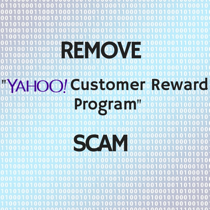 Remove Yahoo Customer Reward Program Scam from Your PC sensorstechfroum