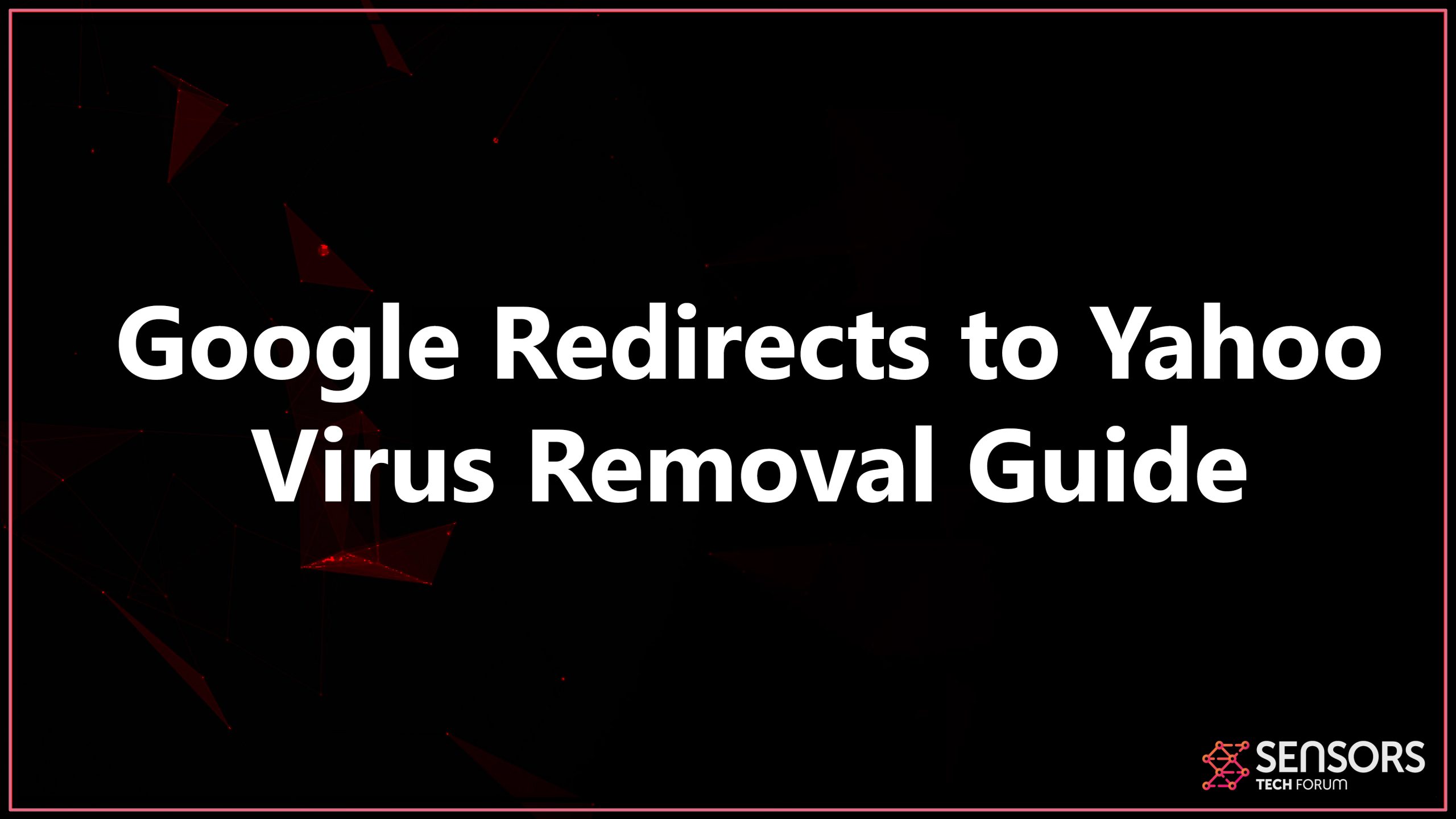 Google Redirects to Yahoo Virus