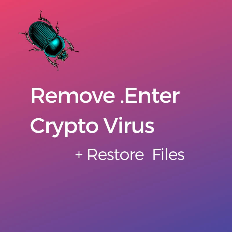 remove .Enter ransomware virus restore data sensorstechforum guide