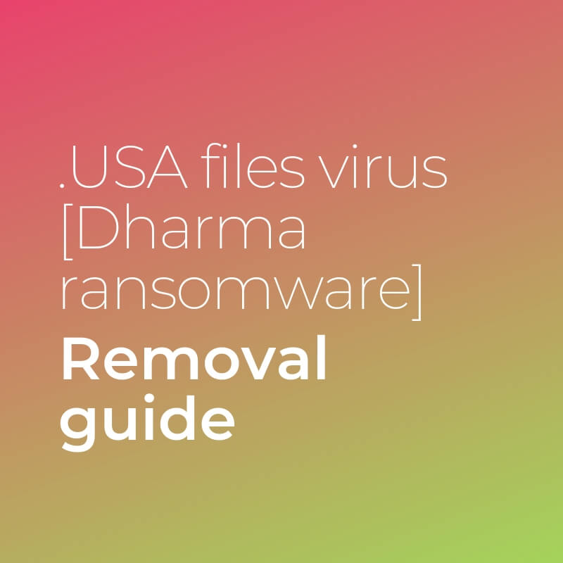 remove usa files virus dharma ransomware sensorstechforum guide