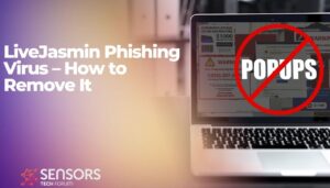LiveJasmin Phishing Virus – How to Remove It
