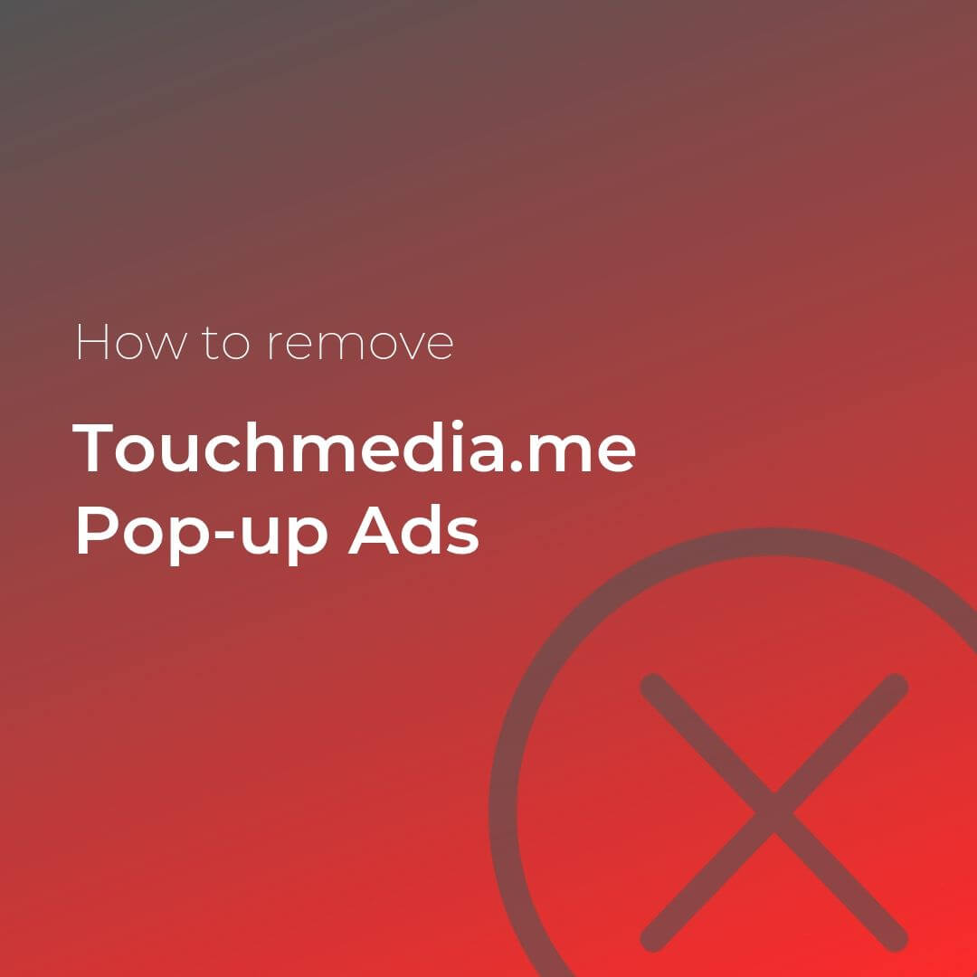 remove touchmedia me ads sensorstechforum