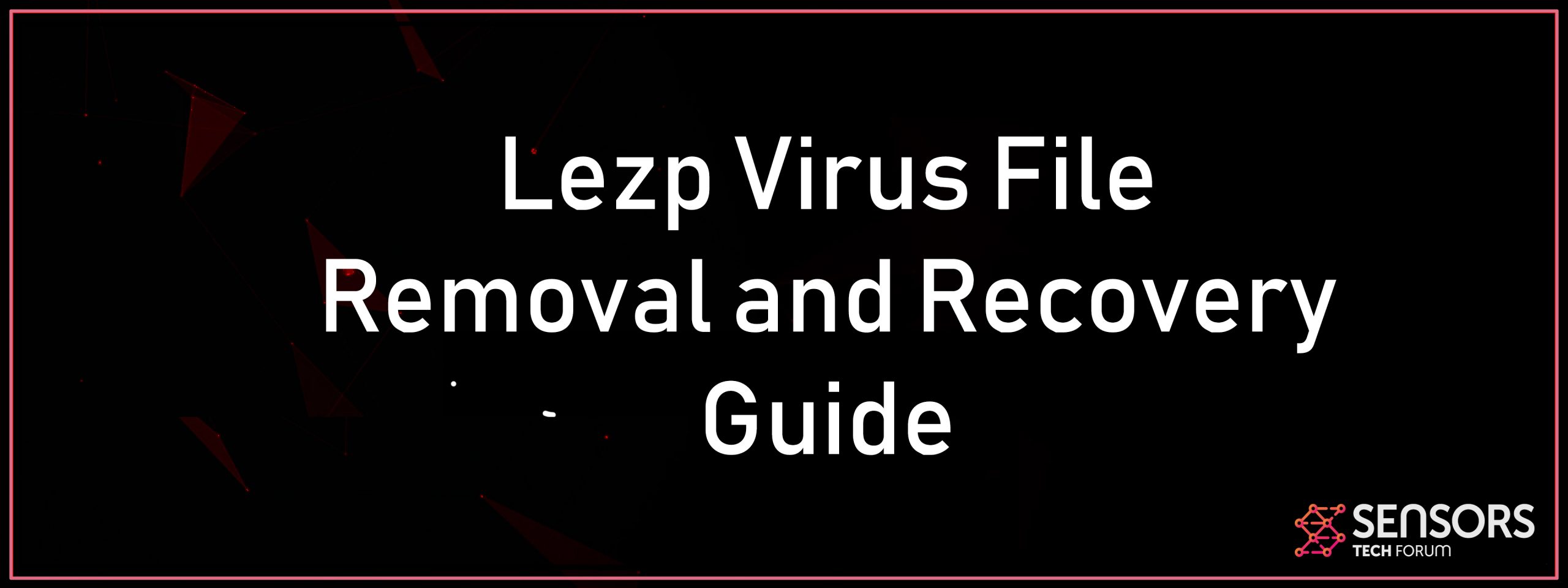 lezp-ransomware-virus-removal-recovery-guide
