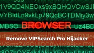 remove-VIPSearch Pro-hijacker