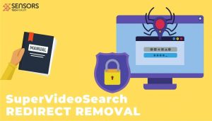 SuperVideoSearch redirect removal guide sensorstechforum