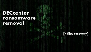 remove DECcenter ransomware virus DECcenter files sensorstechforum guide