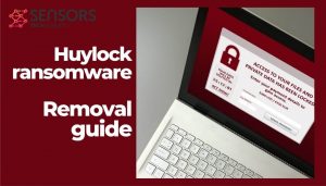Huylock Ransomware virus removal and recovery guide