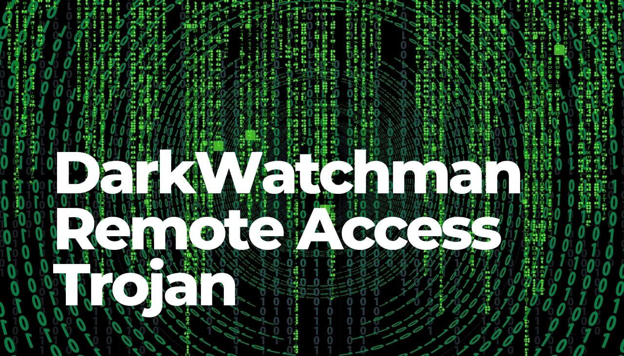 DarkWatchman-Trojan-sensorstechforum.jpg