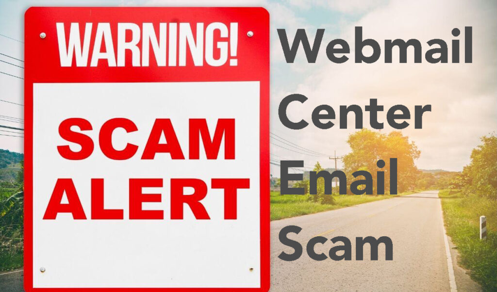Webmail Center Email Scam
