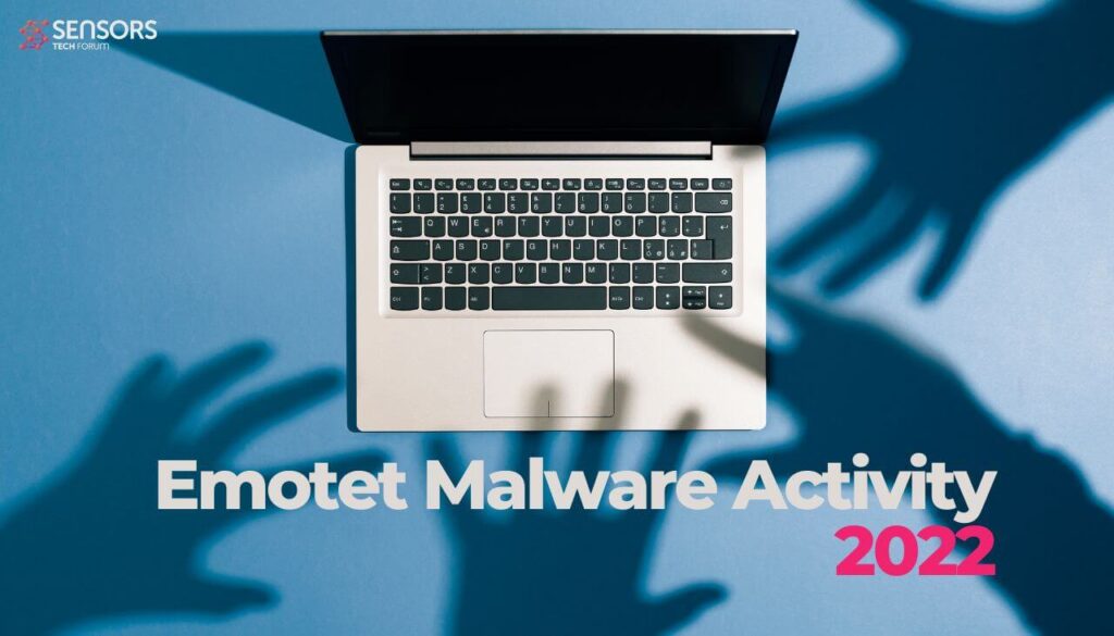 Emotet Malware Activity 2022 - sensorstechforum