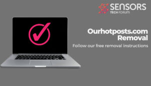 Ourhotposts.com - browser - redirect - removal - sensorstechforum