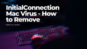 InitialConnection Mac Virus - How to Remove - sensorstechforum