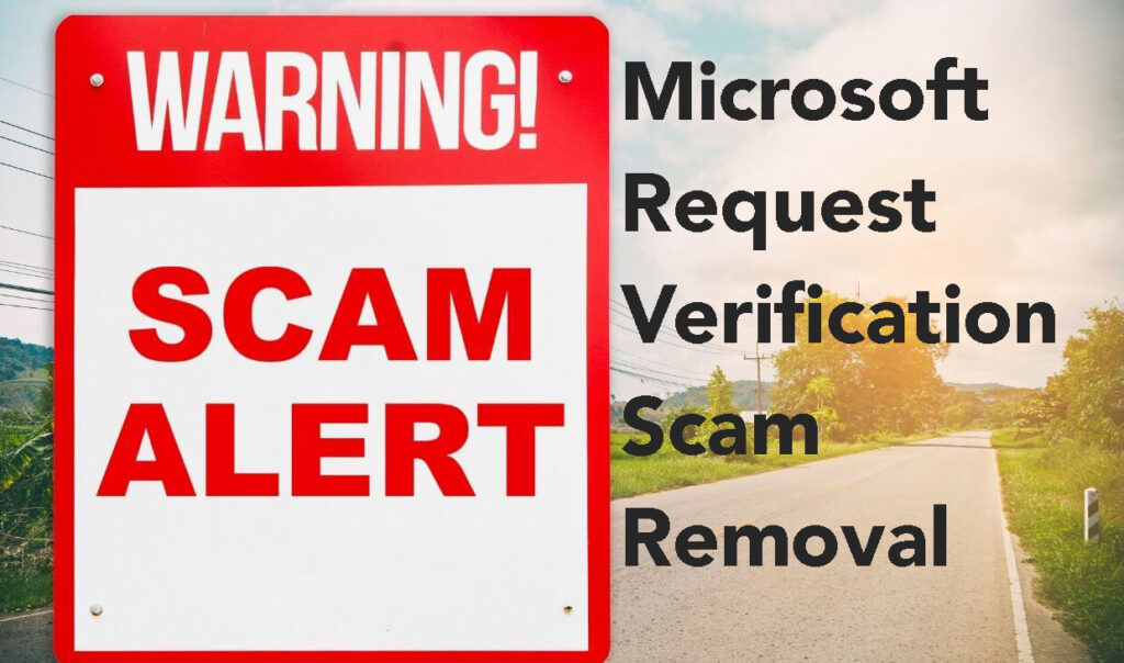 Microsoft Request Verification E-Mail Scam ✅ How to Remove It