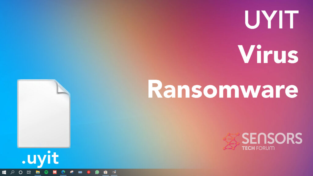 UYIT VIRUS [.uyit FILES] Ransomware - Remove + Decrypt Fix