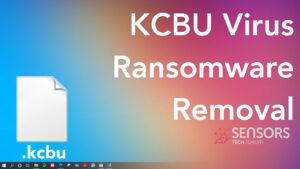 KCBU Virus [.kcbu Files] 🔐 Ransomware - Remove & Decrypt Fix