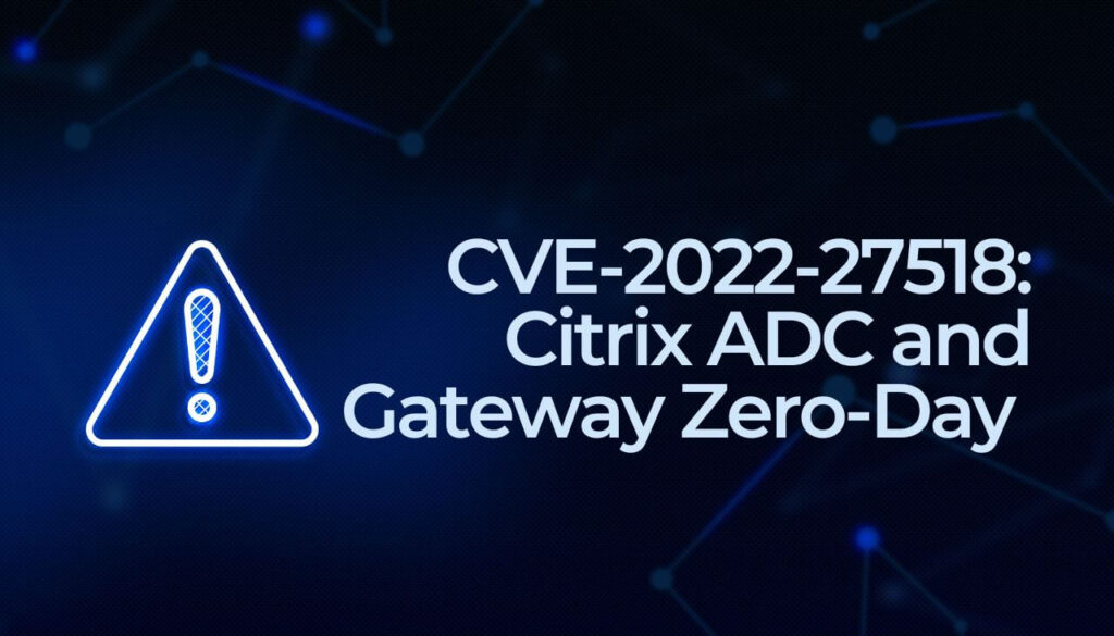 CVE-2022-27518- Citrix ADC およびゲートウェイのゼロデイ検出-sensorstechforum-com