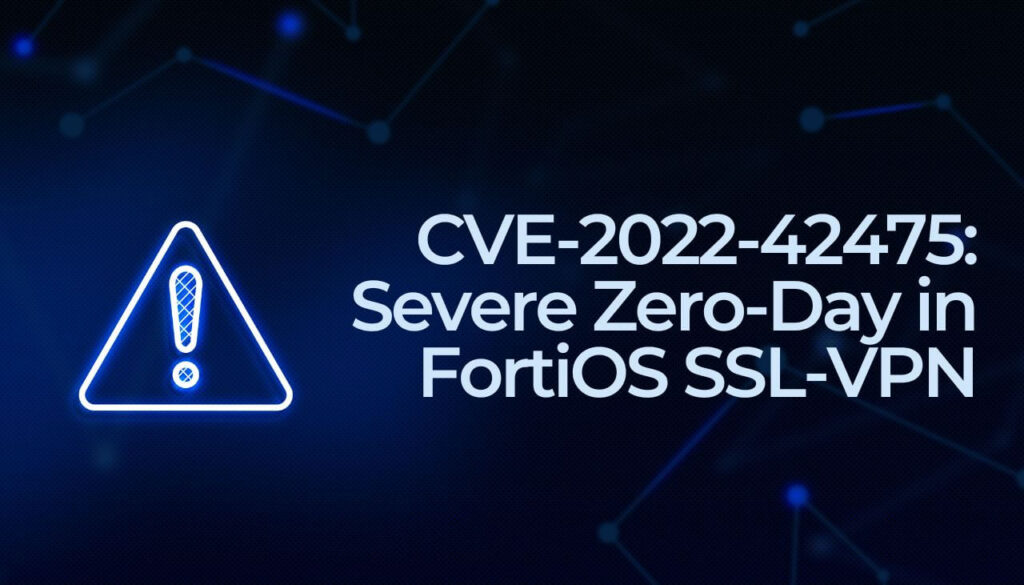 CVE-2022-42475 Severe Zero-Day in FortiOS SSL-VPN-sensorstechforum-com