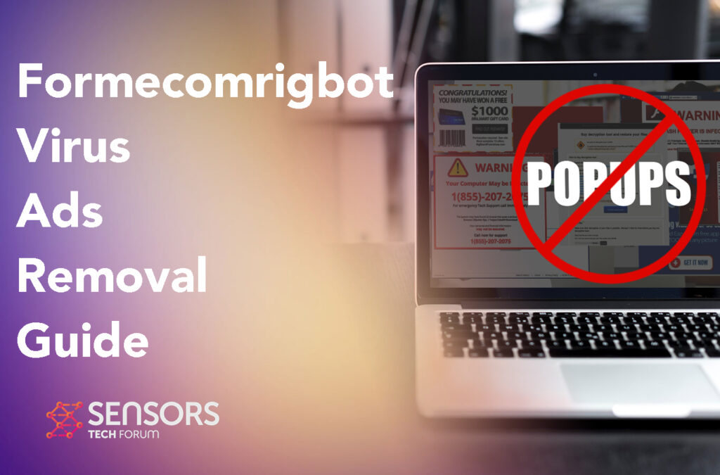 Formecomrigbot Virus Ads Removal Guide [Free Fix]