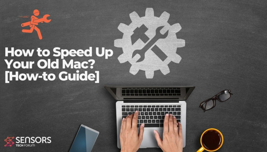 How to Speed Up Your Old Mac? [How-to Guide] - sensorstechforum-com