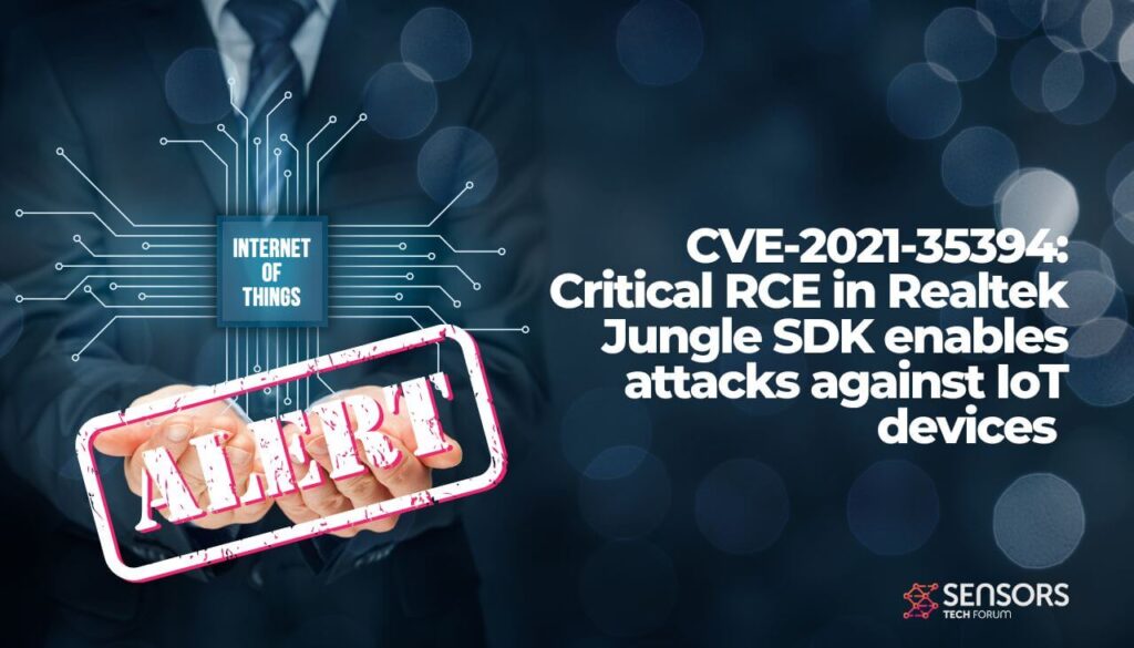 CVE-2021-35394 Kritieke RCE-kwetsbaarheid in Realtek Jungle SDK maakt aanvallen op IoT-apparaten mogelijk - sensorstechforum