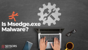 Is Msedge.exe Malware?