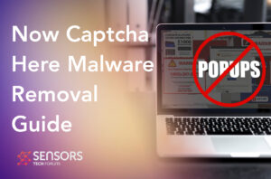Now Captcha Here Virus - How to Remove It [Solved]