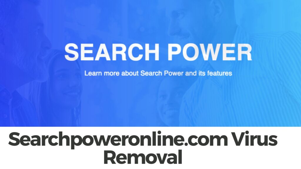 Searchpoweronline Ads Virus - Browser Hijacker Removal