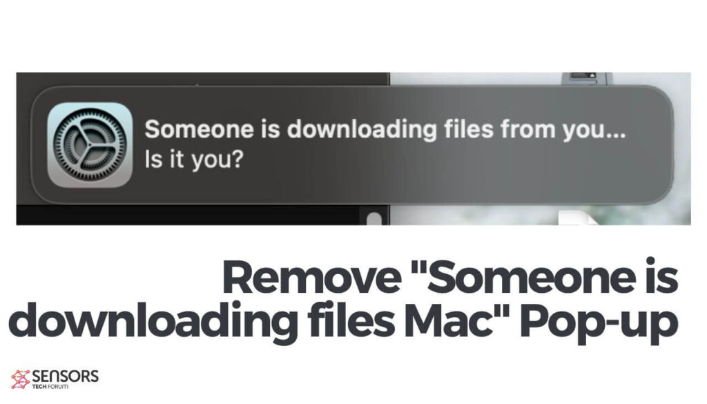 Remove Someone is downloading files Mac Pop-up