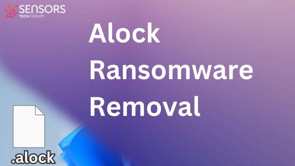 Alock Virus [.alock Files] Ransomware Removal + Recovery Guide