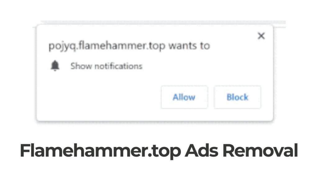 Flamehammer.top Pop-up Ads Virus Removal [5 Minutes Guide]