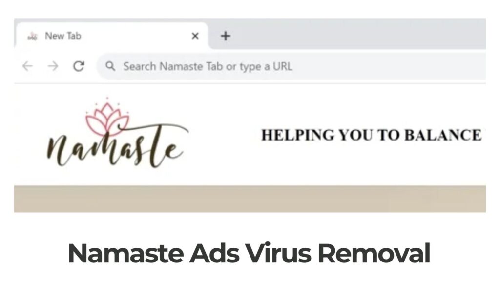 Namaste Tab Ads Virus Removal [5 Minutes Guide]