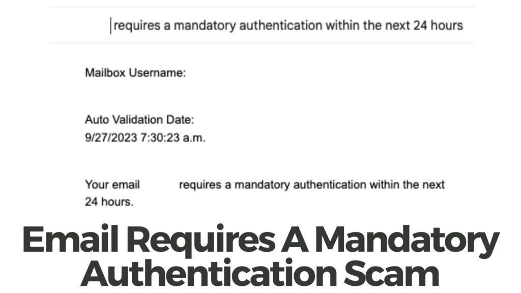 Email Requires A Mandatory Authentication Scam