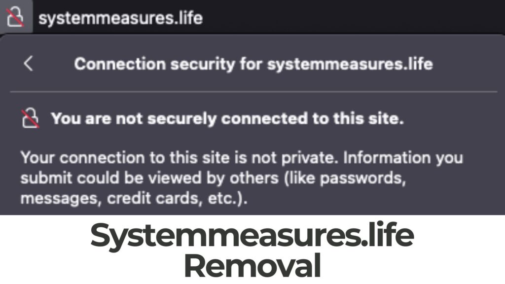 Systemmeasures.life Ads Virus - Removal Guide