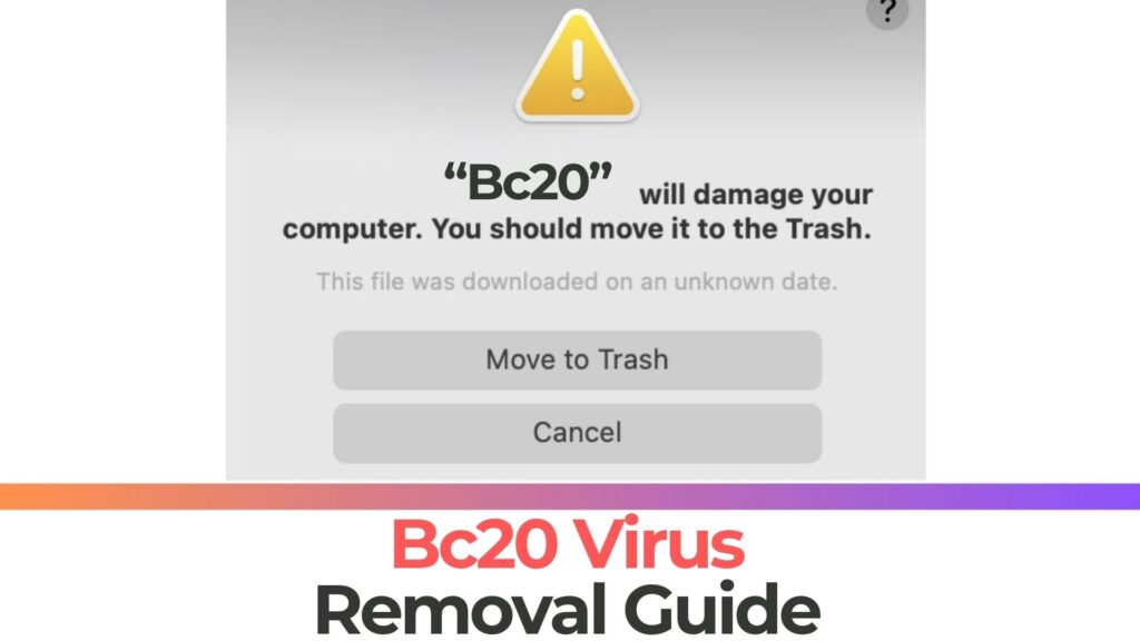 Bc20 Will Damage Your Computer Mac - Removal [Fix]