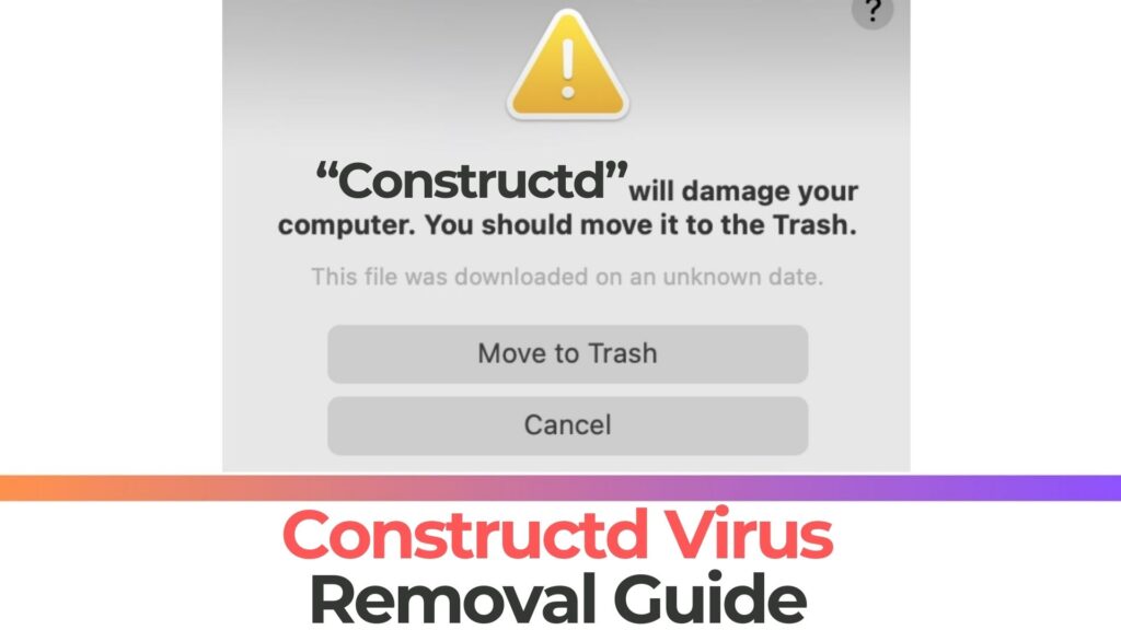 Constructd Will Damage Your Computer Mac - Removal [Fix]