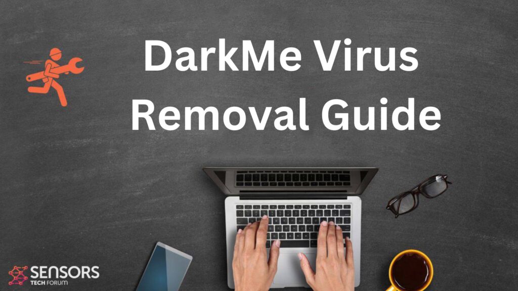 DarkMe Malware - How to Remove It [5 Min Guide]