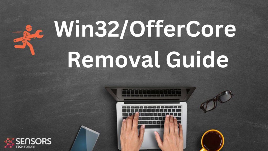 Win32/OfferCore Malware - How to Remove It [Fix]