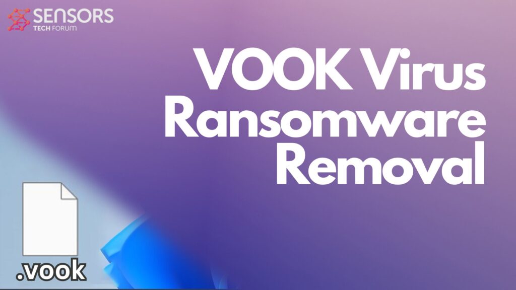 Vook Virus .vook Files Decrypt + Remove It Guide