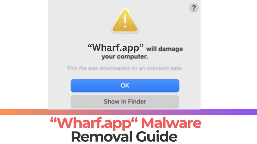 Wharf.app Will Damage Your Computer Mac - Removal [Fix]